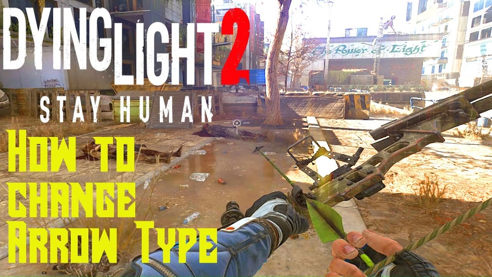 How Do You Switch Arrows in Dying Light 2