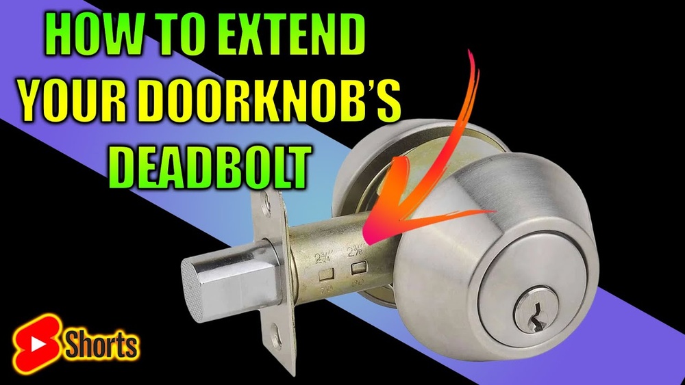 How to Extend Deadbolt Lock