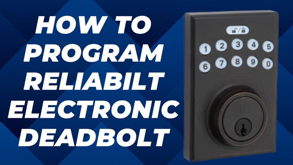 How to Program Rb Reliabilt Electronic Deadbolt