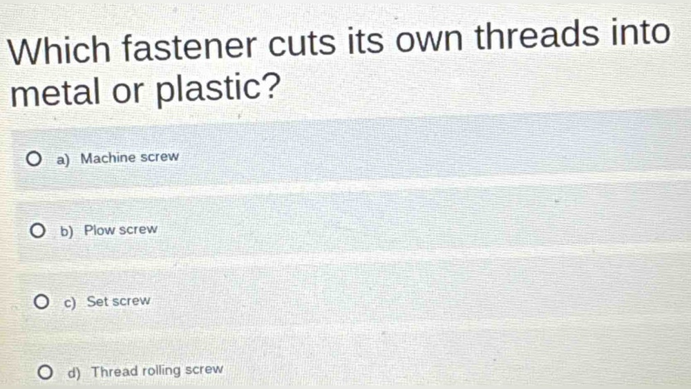 Which Fastener Cuts Its Own Threads into Metal Or Plastic